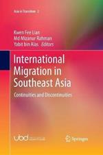 International Migration in Southeast Asia: Continuities and Discontinuities