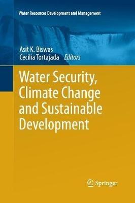 Water Security, Climate Change and Sustainable Development - cover