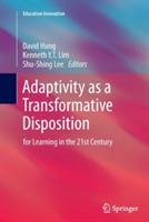 Adaptivity as a Transformative Disposition: for Learning in the 21st Century - cover
