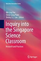 Inquiry into the Singapore Science Classroom: Research and Practices - cover
