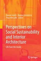 Perspectives on Social Sustainability and Interior Architecture: Life from the Inside - cover