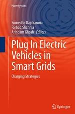 Plug In Electric Vehicles in Smart Grids: Charging Strategies