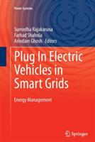 Plug In Electric Vehicles in Smart Grids: Energy Management
