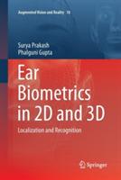 Ear Biometrics in 2D and 3D: Localization and Recognition
