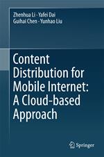 Content Distribution for Mobile Internet: A Cloud-based Approach