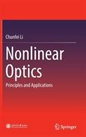 Nonlinear Optics: Principles and Applications - Chunfei Li - cover