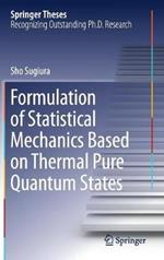 Formulation of Statistical Mechanics Based on Thermal Pure Quantum States