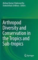 Arthropod Diversity and Conservation in the Tropics and Sub-tropics - cover