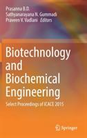 Biotechnology and Biochemical Engineering: Select Proceedings of ICACE 2015 - cover
