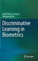 Discriminative Learning in Biometrics - David Zhang,Yong Xu,Wangmeng Zuo - cover