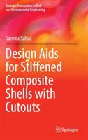 Design Aids for Stiffened Composite Shells with Cutouts - Sarmila Sahoo - cover