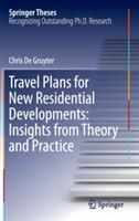 Travel Plans for New Residential Developments: Insights from Theory and Practice
