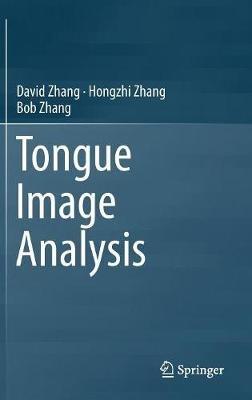 Tongue Image Analysis - David Zhang,Hongzhi Zhang,Bob Zhang - cover