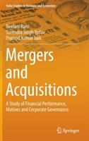 Mergers and Acquisitions: A Study of Financial Performance, Motives and Corporate Governance - Neelam Rani,Surendra Singh Yadav,Pramod Kumar Jain - cover