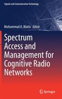 Spectrum Access and Management for Cognitive Radio Networks - cover