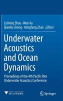 Underwater Acoustics and Ocean Dynamics: Proceedings of the 4th Pacific Rim Underwater Acoustics Conference - cover