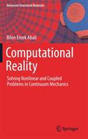 Computational Reality: Solving Nonlinear and Coupled Problems in Continuum Mechanics - Bilen Emek Abali - cover