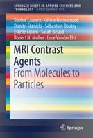MRI Contrast Agents: From Molecules to Particles - Sophie Laurent,Céline Henoumont,Dimitri Stanicki - cover