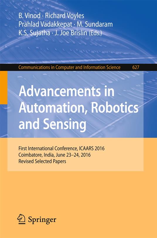 Advancements in Automation, Robotics and Sensing