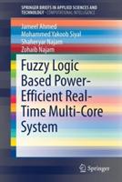 Fuzzy Logic Based Power-Efficient Real-Time Multi-Core System - Jameel Ahmed,Mohammed Yakoob Siyal,Shaheryar Najam - cover