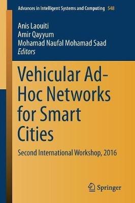 Vehicular Ad-Hoc Networks for Smart Cities: Second International Workshop, 2016 - cover