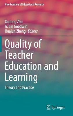 Quality of Teacher Education and Learning: Theory and Practice - cover