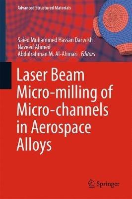 Laser Beam Micro-milling of Micro-channels in Aerospace Alloys - cover