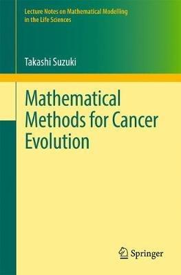 Mathematical Methods for Cancer Evolution - Takashi Suzuki - cover