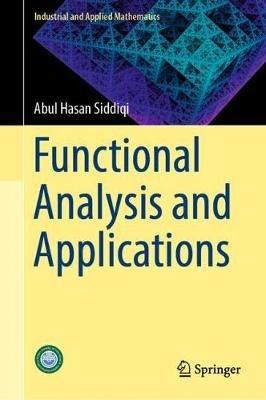 Functional Analysis and Applications - Abul Hasan Siddiqi - cover