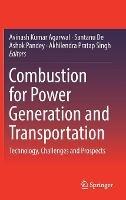 Combustion for Power Generation and Transportation: Technology, Challenges and Prospects