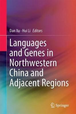 Languages and Genes in Northwestern China and Adjacent Regions - cover