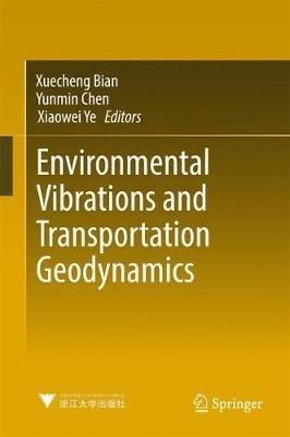 Environmental Vibrations and Transportation Geodynamics - cover