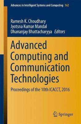 Advanced Computing and Communication Technologies: Proceedings of the 10th ICACCT, 2016 - cover