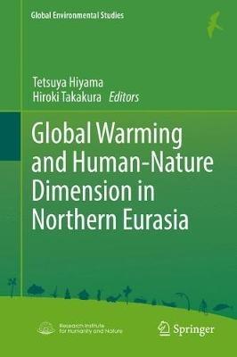 Global Warming and Human - Nature Dimension in Northern Eurasia - cover