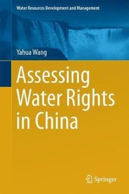 Assessing Water Rights in China - Yahua Wang - cover