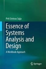 Essence of Systems Analysis and Design: A Workbook Approach