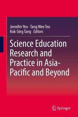 Science Education Research and Practice in Asia-Pacific and Beyond - cover