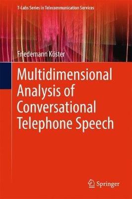 Multidimensional Analysis of Conversational Telephone Speech - Friedemann Köster - cover