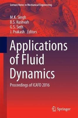 Applications of Fluid Dynamics: Proceedings of ICAFD 2016 - cover