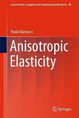 Anisotropic Elasticity - Paolo Vannucci - cover