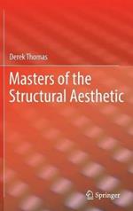 Masters of the Structural Aesthetic