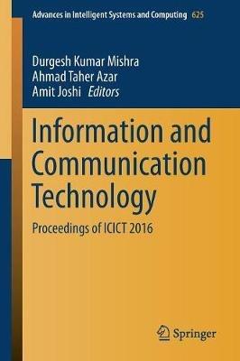 Information and Communication Technology: Proceedings of ICICT 2016 - cover