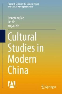Cultural Studies in Modern China - Dongfeng Tao,Lei He,Yugao He - cover