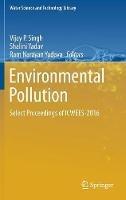 Environmental Pollution: Select Proceedings of ICWEES-2016 - cover