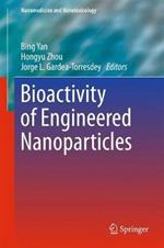 Bioactivity of Engineered Nanoparticles