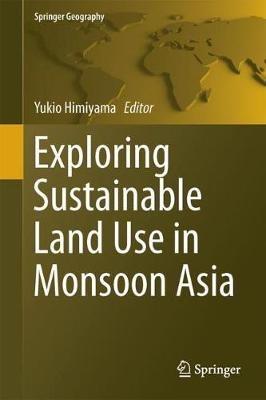 Exploring Sustainable Land Use in Monsoon Asia - cover