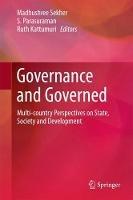 Governance and Governed: Multi-Country Perspectives on State, Society and Development