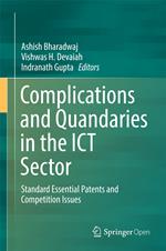 Complications and Quandaries in the ICT Sector