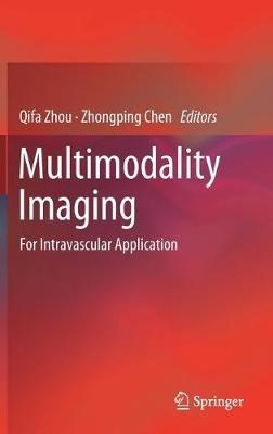 Multimodality Imaging: For Intravascular Application - cover