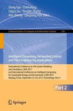 Intelligent Computing, Networked Control, and Their Engineering Applications: International Conference on Life System Modeling and Simulation, LSMS 2017 and International Conference on Intelligent Computing for Sustainable Energy and Environment, ICSEE 2017, Nanjing, China, September 22-24, 2017, Proceedings, Part II